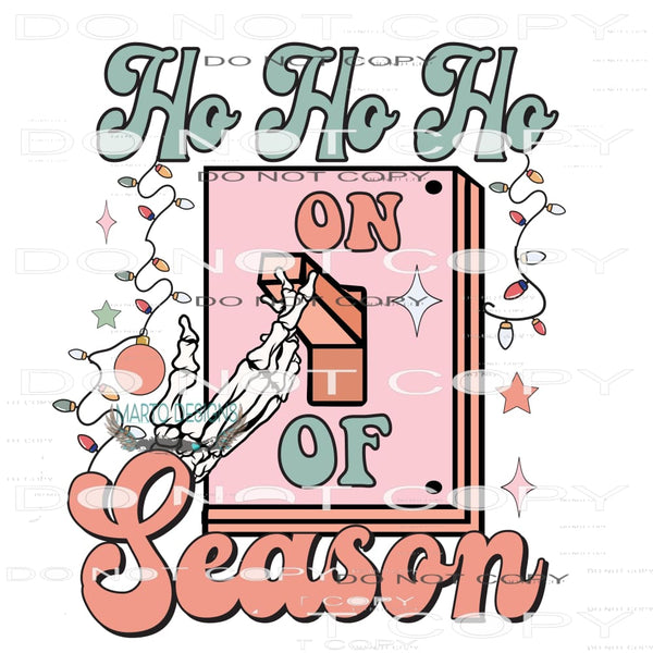 Ho Ho Ho Season #7812 Sublimation transfers - Heat Transfer