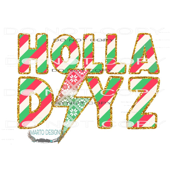 Holla Dayz #8468 Sublimation transfers - Heat Transfer