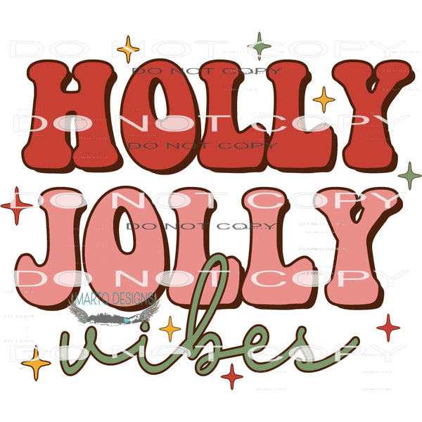 Holly Jolly Vibes #8024 Sublimation transfers - Heat