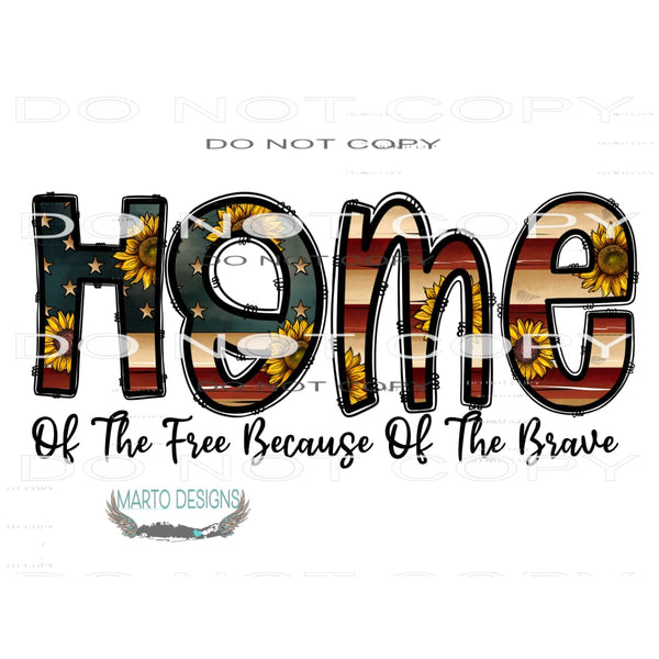 Home Of The Free #10902 Sublimation transfer - Heat