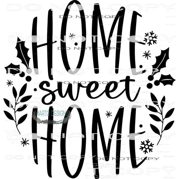 Home Sweet Home #7925 Sublimation transfers - Heat Transfer