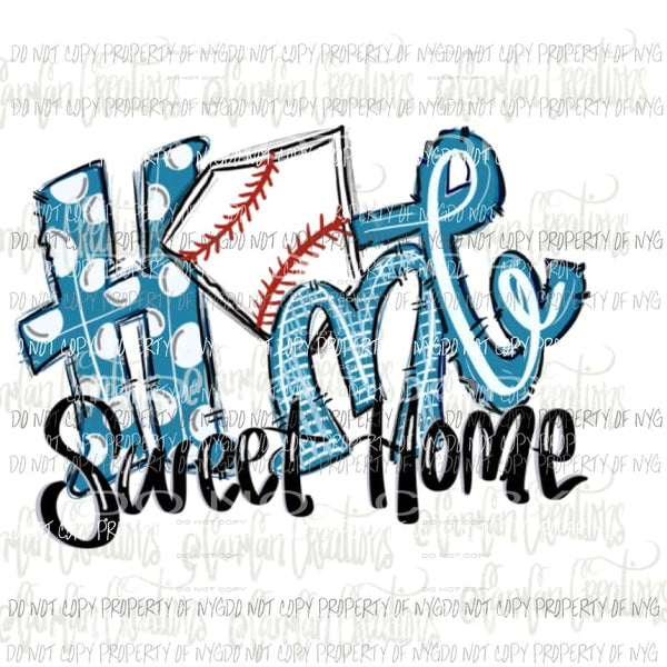 Home sweet home baseball / Softball Light Blue Sublimation transfers Heat Transfer