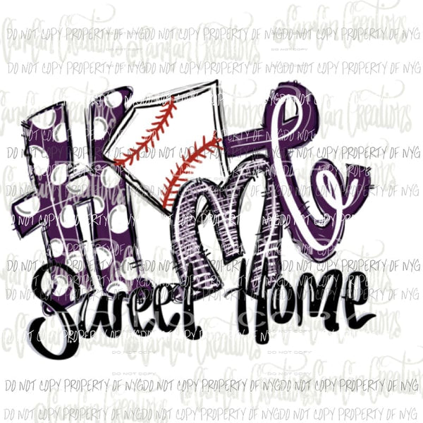 Home sweet home baseball / Softball Purple Sublimation transfers Heat Transfer