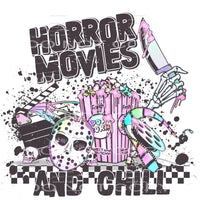 Horror Movies And Chill #5738 Sublimation transfers - Heat