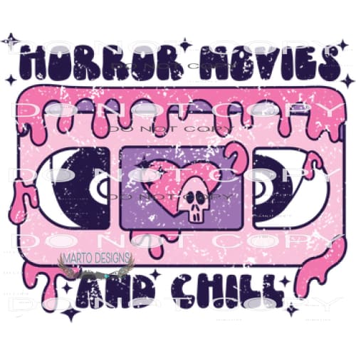 Horror Movies And Chill #6139 Sublimation transfers - Heat