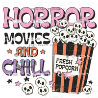 Horror Movies And Chill #6817 Sublimation transfers - Heat