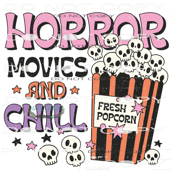 Horror Movies And Chill #6817 Sublimation transfers - Heat