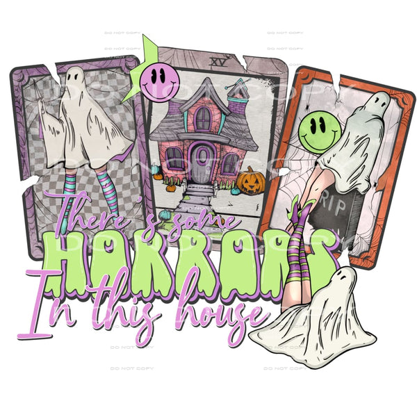 Horrors In This House #6024 Sublimation transfers - Heat