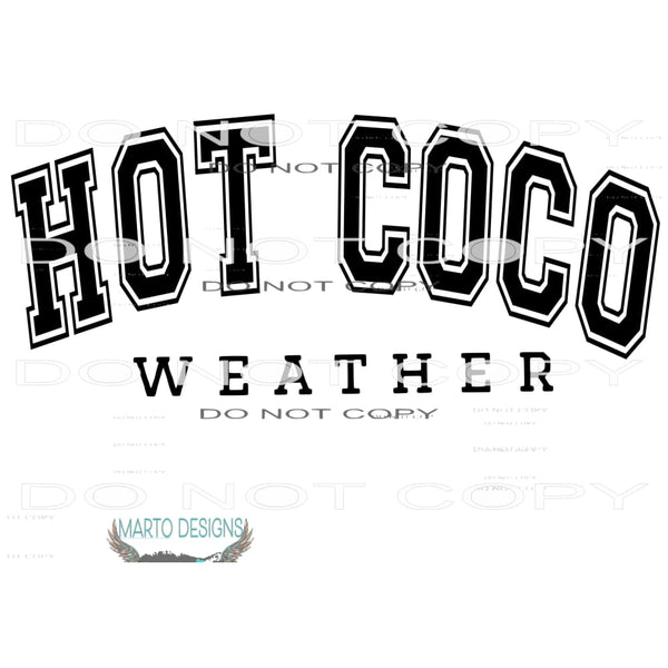 hot coco weather # 1305 Sublimation transfers - Heat