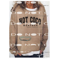 Hot CoCo Weather # 503 SCREEN PRINT - can go on any shirt