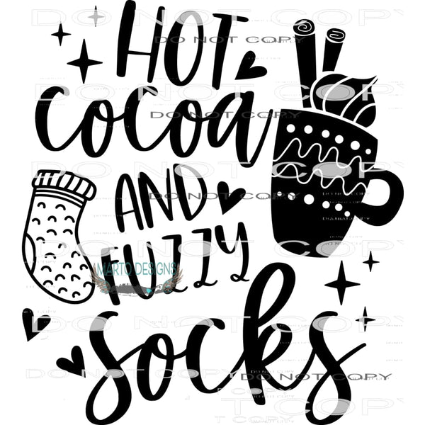 Hot Cocoa And Fuzzy Socks #7962 Sublimation transfers - Heat