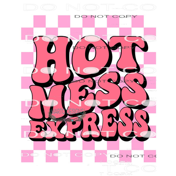 Hot Mess Express #8238 Sublimation transfers - Heat Transfer