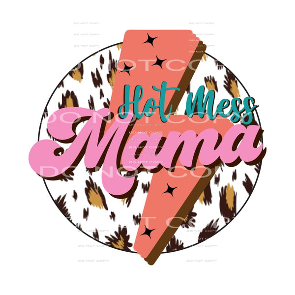 Hot Mess Mama #5009 Sublimation transfers - Heat Transfer