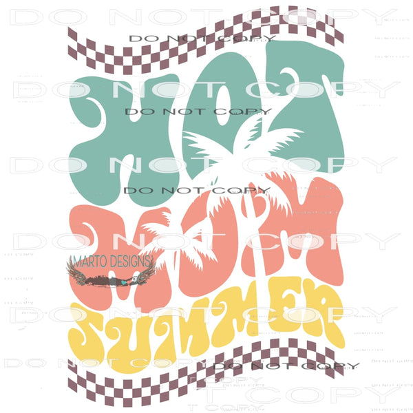 Hot Mom Summer #9436 Sublimation transfers - Heat Transfer