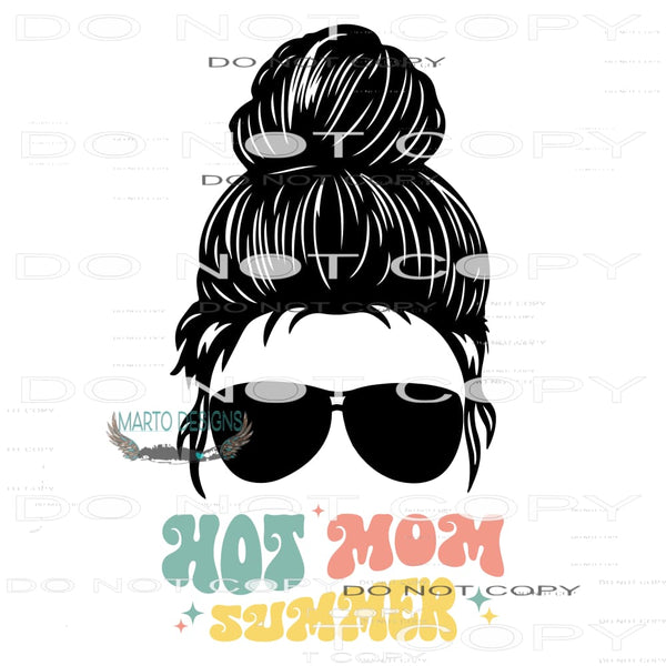 Hot Mom Summer #9437 Sublimation transfers - Heat Transfer