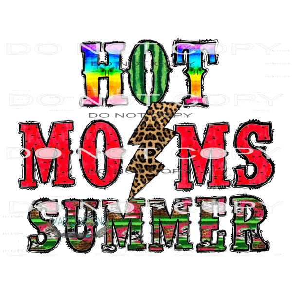 Hot Moms Summer #10634 Sublimation transfers - Heat