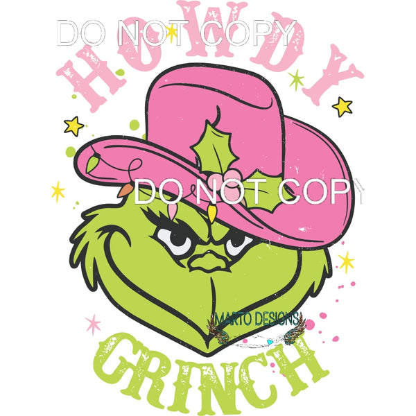 Howdy Grinch #260 Sublimation transfers - Heat Transfer