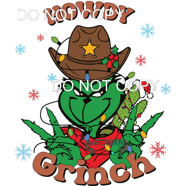 Howdy Grinch #266 Sublimation transfers - Heat Transfer