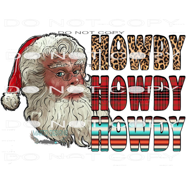 Howdy Santa #8538 Sublimation transfers - Heat Transfer