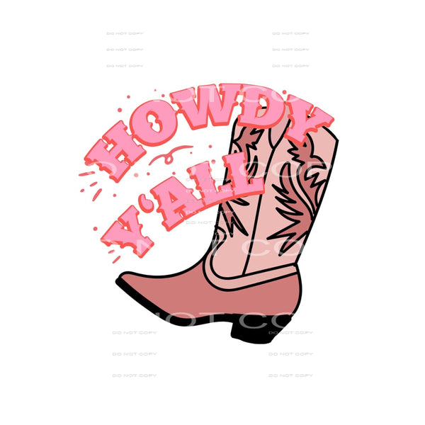 Howdy Yall Boots # 236 Sublimation transfers - Heat Transfer
