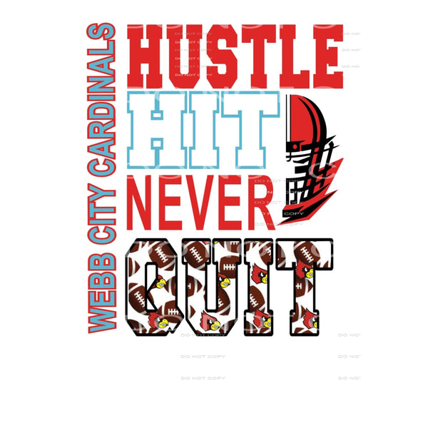 Hustle Hit Never Quit Cardinals # 88903 Sublimation