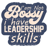 I am not bossy # 1051 Sublimation transfer - Heat Transfer