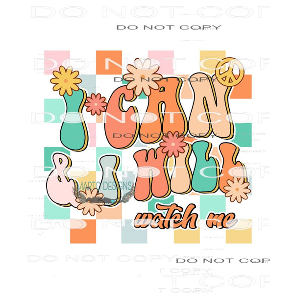 I Can And I Will #11091 Sublimation transfers - Heat