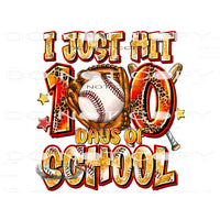 I Just Hit 100 Days of School Baseball #10742 Sublimation