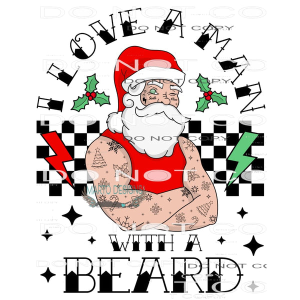 I Love A Man With A Beard #7535 Sublimation transfers - Heat