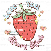 I Love You Berry Much #9104 Sublimation transfers - Heat