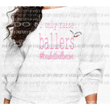 I only Raise Ballers Basketball mom sublimation transfer Heat Transfer