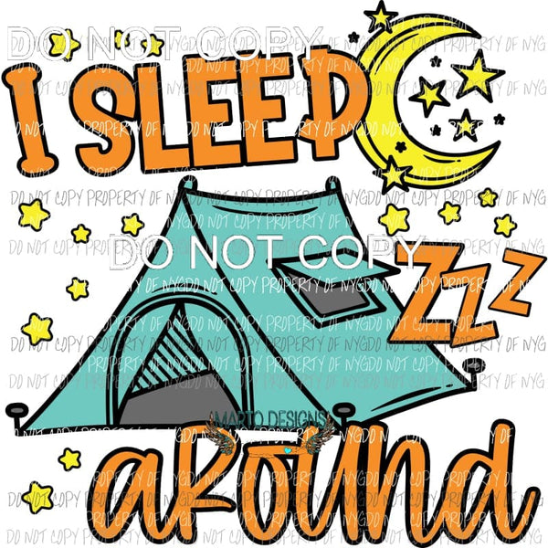 I Sleep Around Tent #2 stars Sublimation transfers Heat Transfer