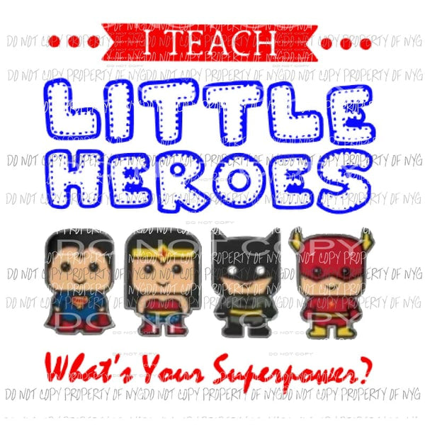 i teach little heros sublimation transfers Heat Transfer