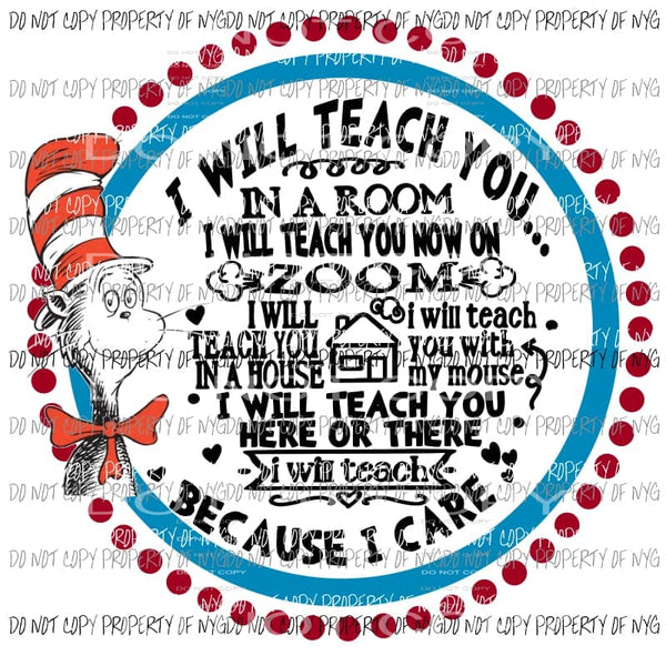 I Will Teach Dr Seuss #2 red blue circle Sublimation transfers Heat Transfer