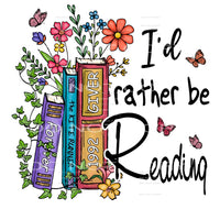 I’d Rather Be Reading #5460 Sublimation transfers - Heat