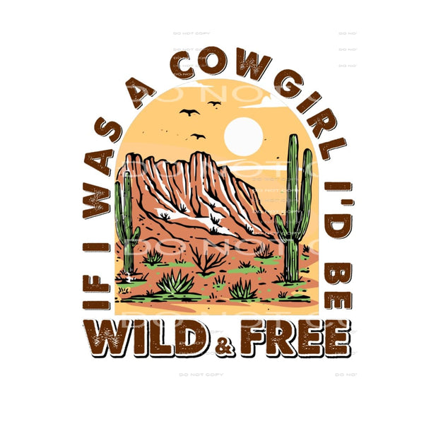 if i was a cowgirl # 282 sublimation transfer - Heat