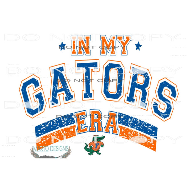 In My Gators Era #10983 Sublimation transfer - Heat