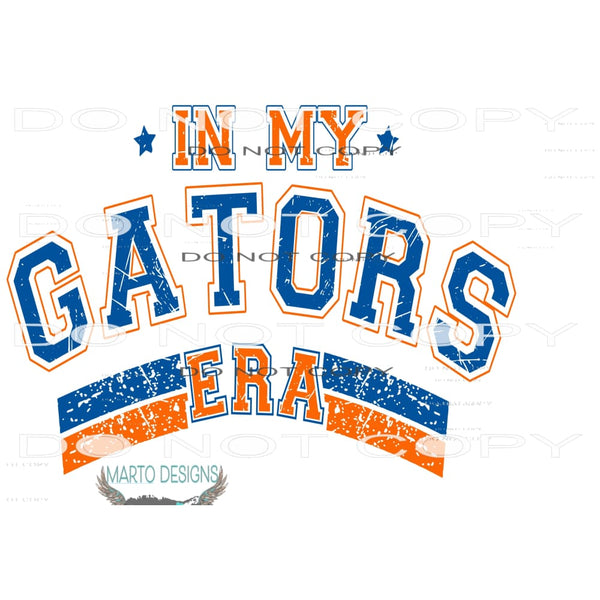 In My Gators Era # 1420 Sublimation transfers - Heat