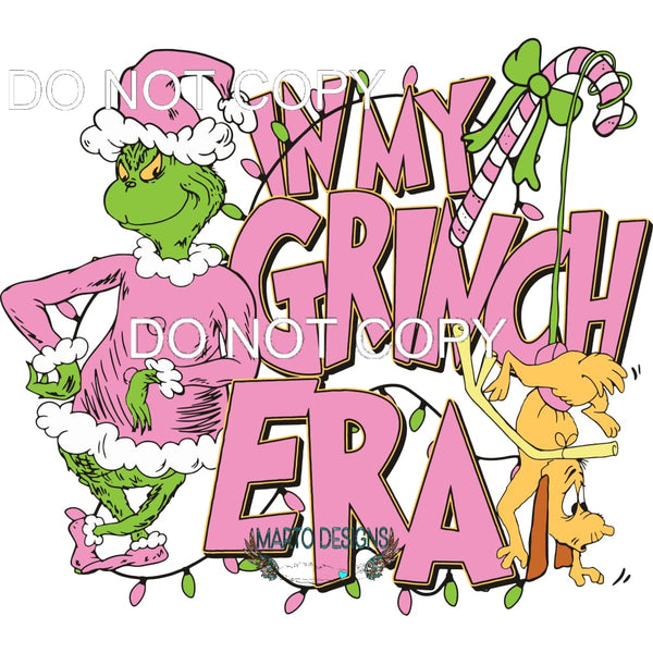In My Grinch Era #221 Sublimation transfers - Heat Transfer