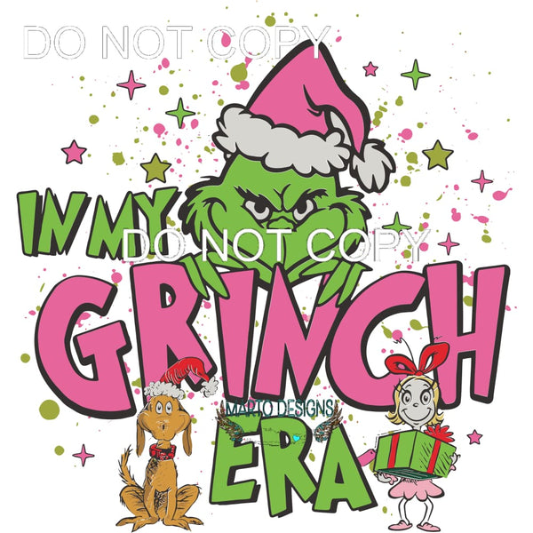 In My Grinch Era #222 Sublimation transfers - Heat Transfer