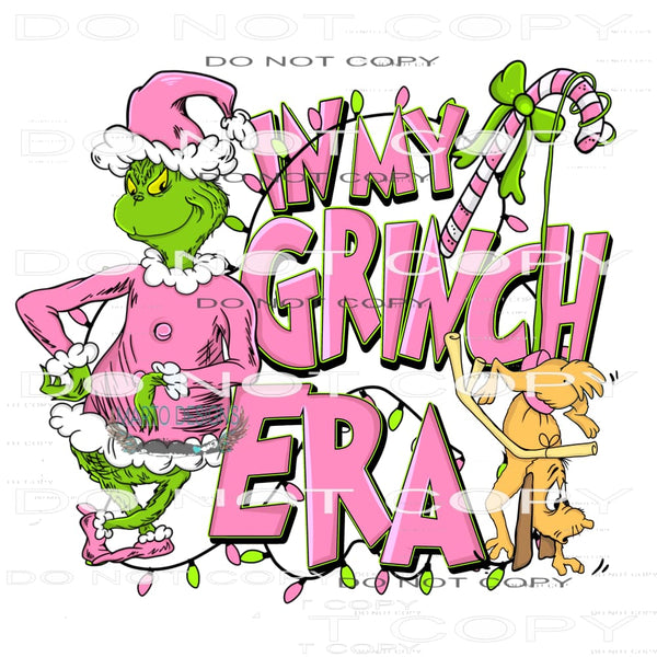 In My Grinch Era #8023 Sublimation transfers - Heat Transfer