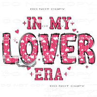 In My Lover Era #9337 Sublimation transfers - Heat Transfer