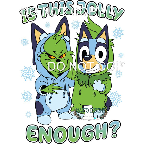 Is This Jolly Enough #281 Sublimation transfers - Heat