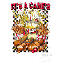 It’s A Cane’s Kind Of Day #9319 Sublimation transfers - Heat