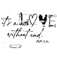 its a love without end amen # 1084 Sublimation transfers -