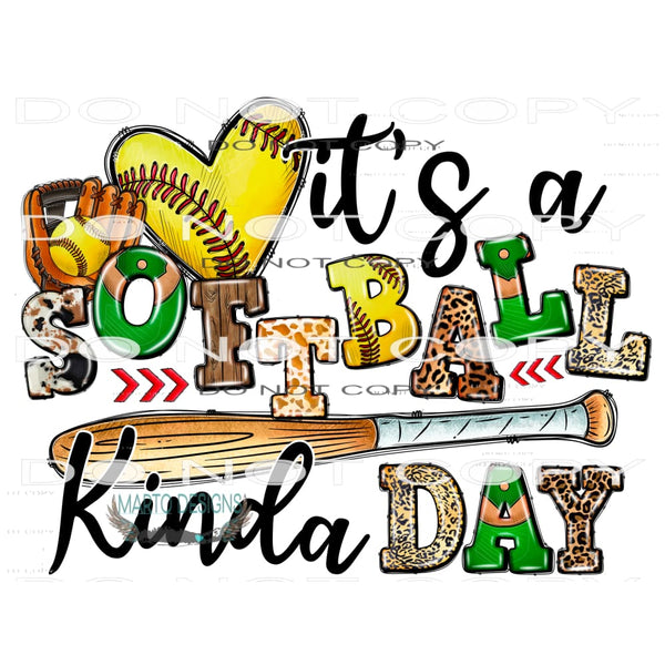 It’s A Softball Kind Of Day #10686 Sublimation transfers