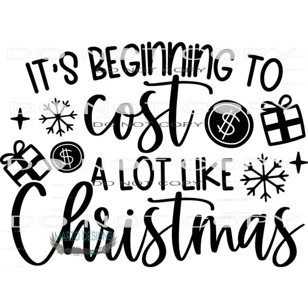 It’s Beginning To Cost A Lot Like Christmas #7918