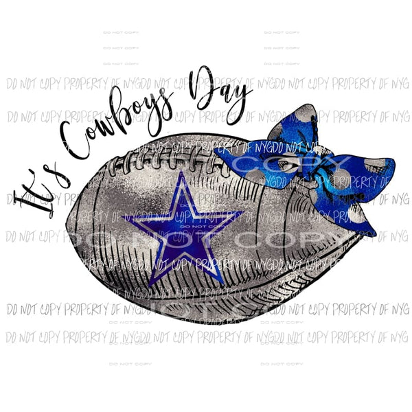 its cowboys day bw Sublimation transfers Heat Transfer