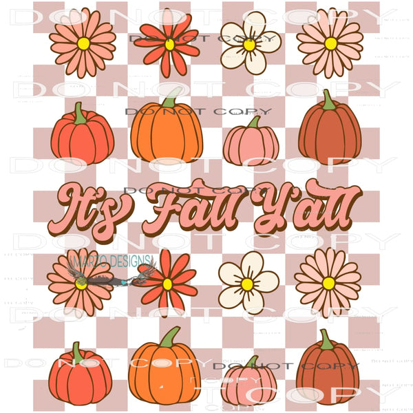 It’s Fall Yall #6196 Sublimation transfers - Heat Transfer