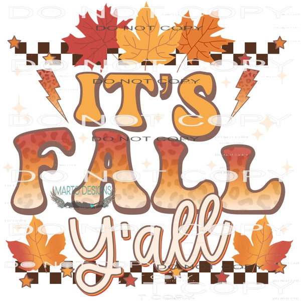 It’s Fall Ya’ll #6304 Sublimation transfers - Heat Transfer